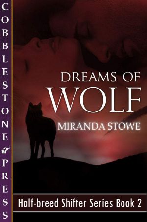 [Half-Breed Shifters 02] • Dreams of Wolf